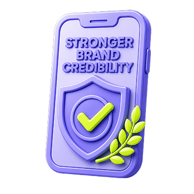 Stronger Brand Credibility